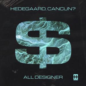 poster for All Designer - Hedegaard, CANCUN?