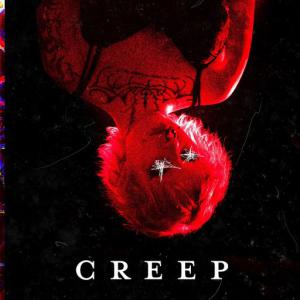 poster for Creep - CAROLESDAUGHTER