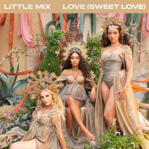 poster for Love (Sweet Love) - Little Mix