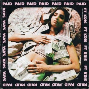 poster for Paid (feat. Kris) - Saya