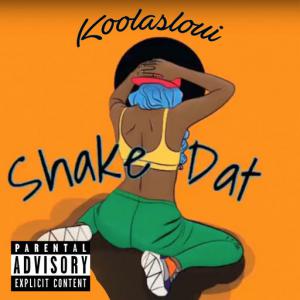 poster for Shake Dat (feat. Lil Jay) - Loui