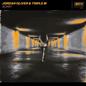 poster for Worry - Jordan Oliver & Triple M