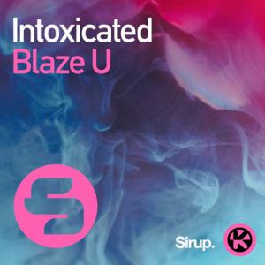 poster for Intoxicated - Blaze U