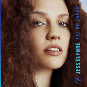 poster for Ill Be There - Jess Glynne 