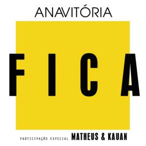 poster for Fica (feat. Matheus & Kauan) - Anavitória