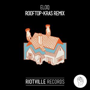 poster for Rooftop (feat. CY) [KRAS Remix] - ELOQ