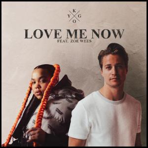 poster for Love Me Now (feat. Zoe Wees) - Kygo, Zoë Wees