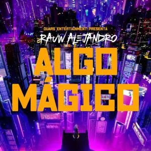 poster for Algo Mágico - Rauw Alejandro
