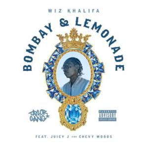 poster for Bombay & Lemonade - Wiz Khalifa Ft. Juicy J & Chevy Woods