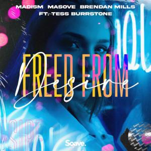 poster for Freed from Desire (feat. Tess Burrstone) - Madism, Masove, Brendan Mills