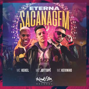 poster for Eterna Sacanagem - MC JottaPê, Mc Kekel, Mc Kevinho
