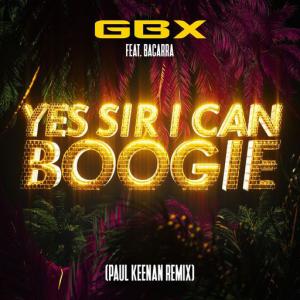 poster for Yes Sir I Can Boogie (Paul Keenan Remix) (feat. Baccara) - GBX