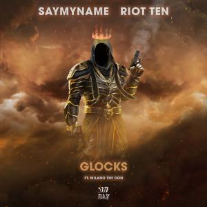 poster for Glocks (feat. Milano The Don) - Riot Ten & SAYMYNAME
