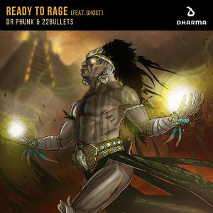 poster for Ready To Rage (feat. Ghost) - Dr. Phunk & 22Bullets