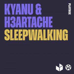 poster for Sleepwalking - KYANU, H3ARTACHE
