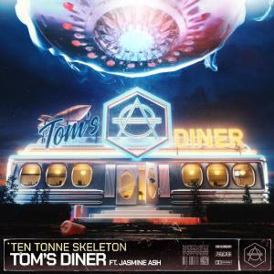 poster for Tom’s Diner (feat. Jasmine Ash) - TEN TONNE SKELETON