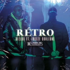 poster for Rétro (feat. Freeze corleone) - Deeloc, Freeze Corleone