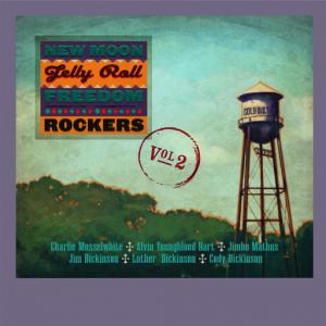 poster for Oh Lord, Don’t Let Them Drop That Atom Bomb On Me (feat. Jim dickinson) - New Moon Jelly Roll Freedom Rockers