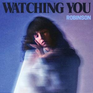 poster for Watching You - Robinson