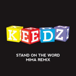 poster for Stand on the Word (Mima Remix) - Keedz