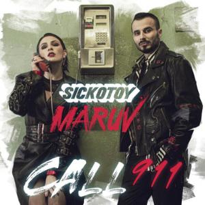 poster for Call 911 - SICKOTOY, MARUV