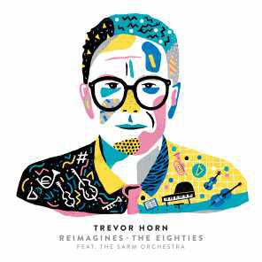poster for Slave to the Rhythm (feat. The Sarm Orchestra and Rumer) - Trevor Horn