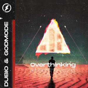 poster for Overthinking - Dubio, Godmode