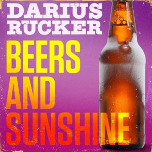 poster for Beers And Sunshine - Darius Rucker