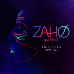 poster for Laissez-les kouma (feat. MHD) - Zaho