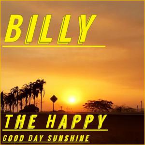 poster for Good Day - Billy the Happy
