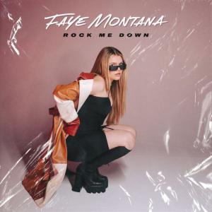 poster for Rock Me Down - Faye Montana