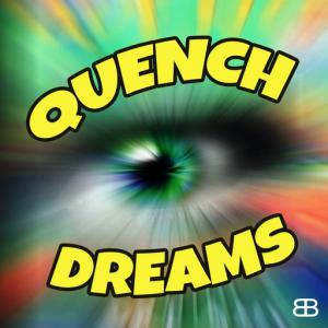 poster for Dreams (Radio Edit) - Quench