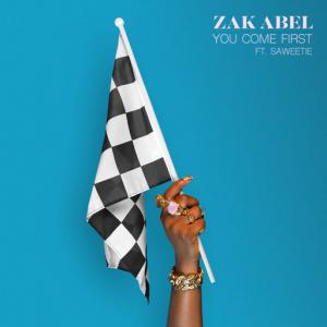 poster for You Come First (feat. Saweetie) - Zak Abel