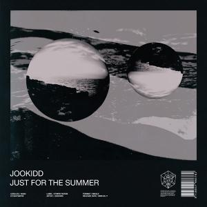 poster for Just for the Summer - Jookidd