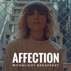 poster for Affection (Edit) - Moonlight Breakfast