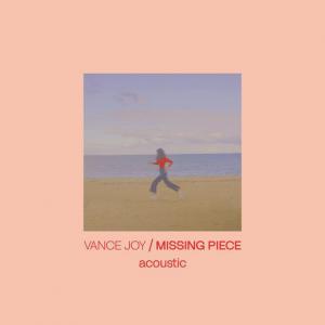 poster for Missing Piece (Acoustic) - Vance Joy