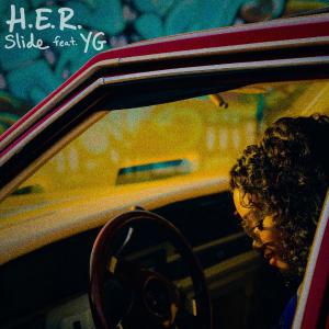 poster for Slide (feat. YG) - H.E.R.