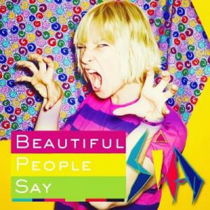 poster for Beautiful People Say - Sia