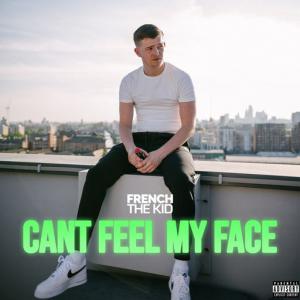 poster for Can’t Feel My Face - French The Kid