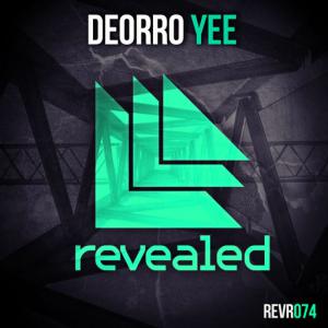 poster for Yee (Original Mix) - Deorro