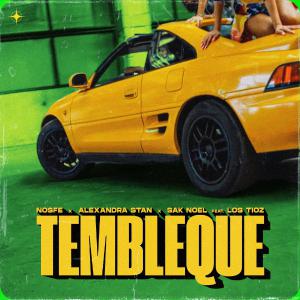 poster for Tembleque (feat. Los Tioz) - Nosfe, Alexandra Stan & Sak Noel