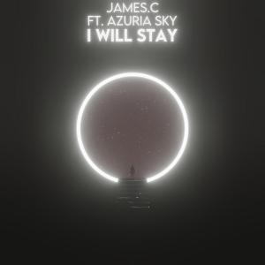 poster for I Will Stay - JamesC & Azuria Sky