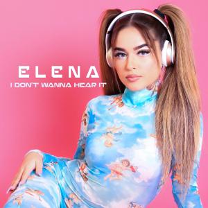 poster for I Don’t Wanna Hear It - Elena
