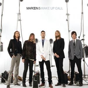poster for Wake Up Call - Maroon 5