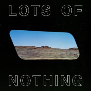 poster for Lots of Nothing - Spacey Jane
