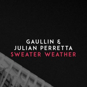 poster for Sweater Weather - Gaullin, Julian Perretta