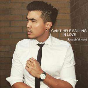 poster for Can’t Help Falling In Love - Joseph Vincent