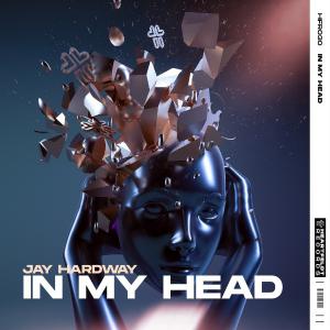 poster for In My Head - Jay Hardway