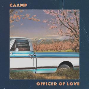 poster for Officer of Love - Caamp