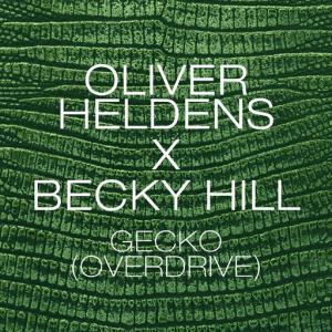 poster for Gecko (Overdrive) (Radio Edit) - Oliver Heldens, Becky Hill